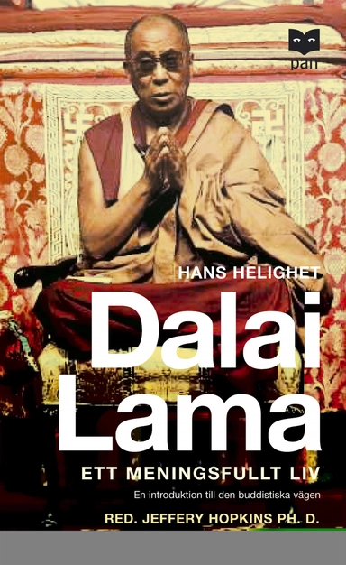 Ett meningsfullt liv : En introduktion till den buddhistiska vägen