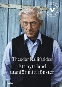 Ett nytt land utanför mitt fönster (bok + CD); Theodor Kallifatides; 2020