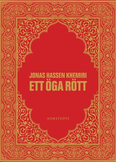 Ett öga rött; Jonas Hassen Khemiri; 2008