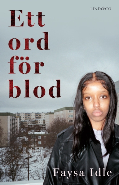 Ett ord för blod; Faysa Idle, Theodor Lundgren, Daniel Fridell; 2024