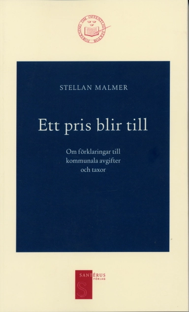Ett pris blir till - Om förklaringar till kommunala avgifter och taxor
