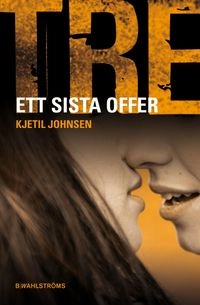 Ett sista offer; Kjetil Johnsen; 2010