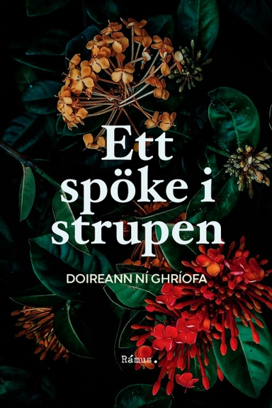 Ett spöke i strupen; Doireann Ní Ghríofa; 2023