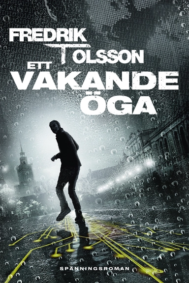 Ett vakande öga; Fredrik T. Olsson; 2016