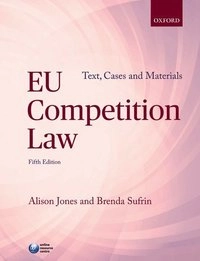 EU competition law : text, cases, and materials; Alison Jones; 2014