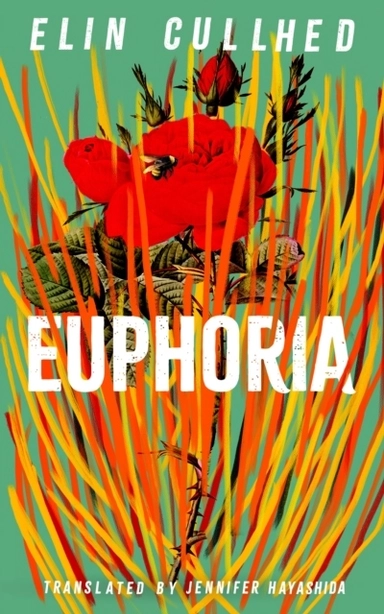 Euphoria; Elin Cullhed; 2022