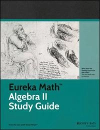 Eureka Math Algebra II Study Guide; Great Minds; 2016