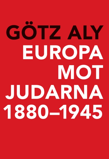 Europa mot judarna 1880-1945