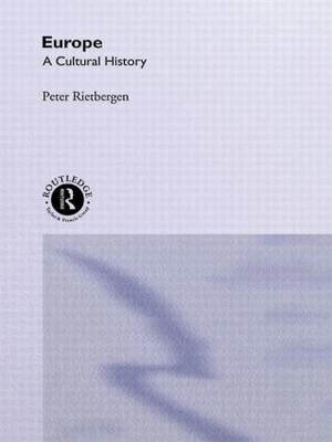 Europe : a cultural history; Peter Rietbergen; 1998