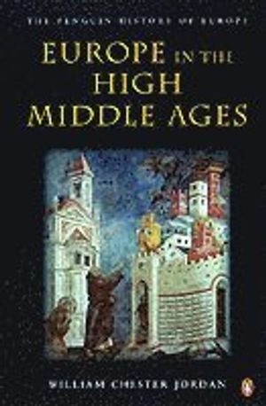 Europe in the high middle ages; William C. Jordan; 2002