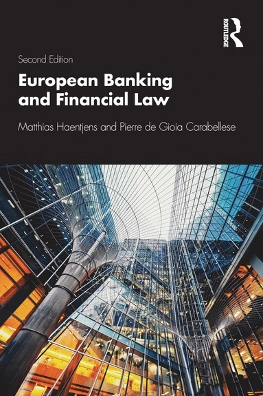 European Banking and Financial Law 2e; Matthias Haentjens, Pierre De Gioia Carabellese; 2020