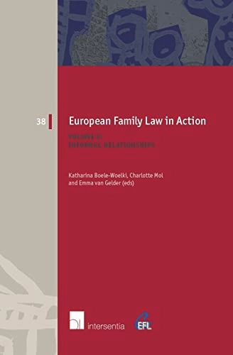 European family law in action; Katharina Boele-Woelki, Charlotte Mol, Emma van Gelder; 2015