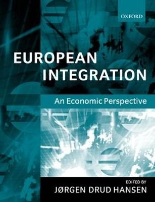 European integration : an economic perspective; Jørgen Drud Hansen; 2001