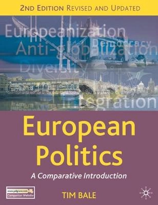 European politics : a comparative introduction; Tim Bale; 2008