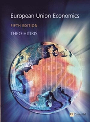 European Union economics; Theodore Hitiris; 2003