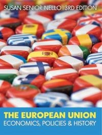 European Union: Economics, Policy and History; Susan Senior Nello; 2011