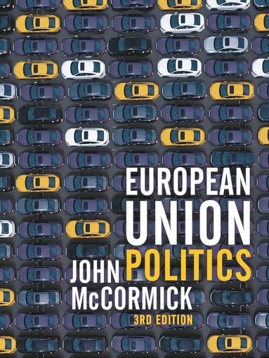 European Union politics; John McCormick; 2020