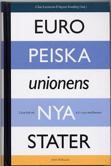 Europeiska unionens nya stater : liten bok om EU:s nya medlemmar