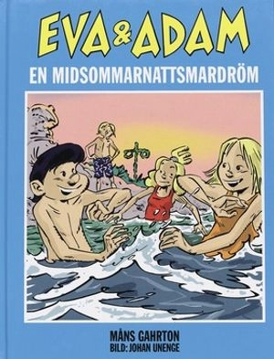 Eva & Adam. En midsommarnattsmardröm; Måns Gahrton; 2001