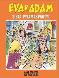Eva & Adam. Sista pyjamaspartyt; Måns Gahrton; 2000