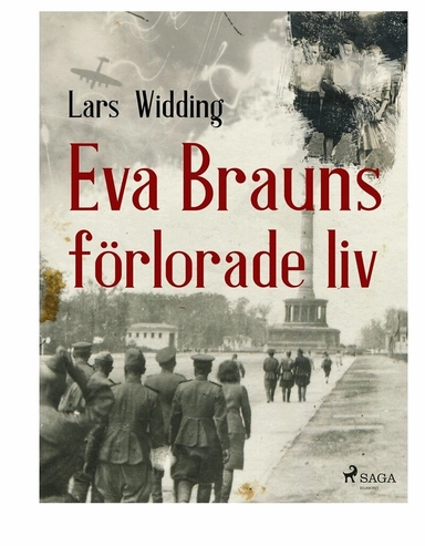 Eva Brauns förlorade liv; Lars Widding; 2017