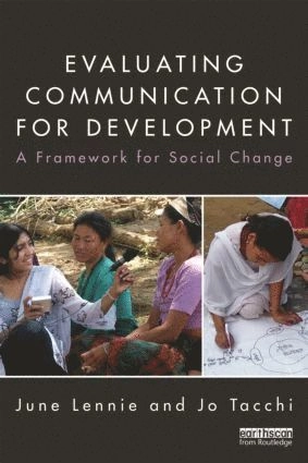 Evaluating communication for development : a framework for social change; June. Lennie; 2013