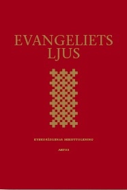 Evangeliets ljus : kyrkofädernas kommentarer till evangelietexterna