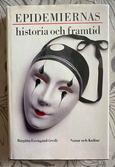 Evengård, B/Epidemiernas hist. o framtid; B Evengård; 1992