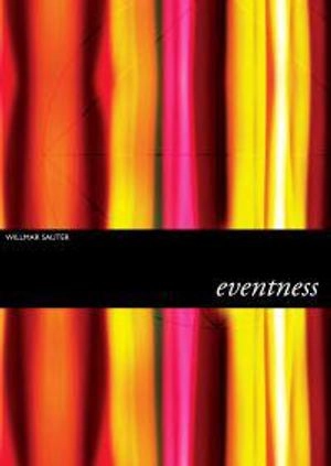eventness: A Concept of the Theatrical Event; Willmar Sauter; 2008