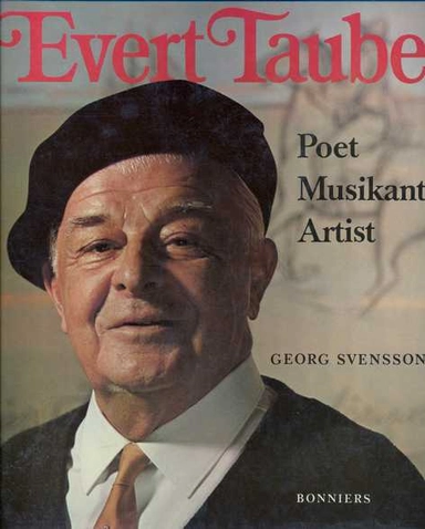 Evert Taube : poet, musikant, artist; Georg Svensson; 1976