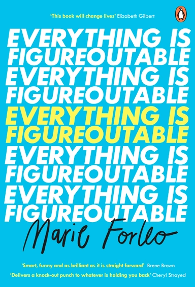 Everything is Figureoutable; Marie Forleo; 2020