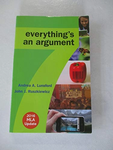 Everything's an Argument With 2016 Mla Update; Andrea A. Lunsford; 2016