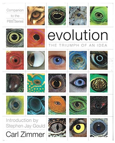Evolution : the triumph of an idea; Carl Zimmer; 2001