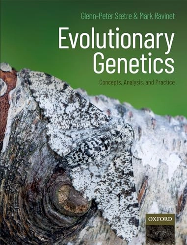 Evolutionary Genetics : concepts, analysis, and practice; Glenn-Peter Sætre; 2019