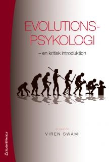 Evolutionspsykologi - en kritisk introduktion; Viren Swami; 2013