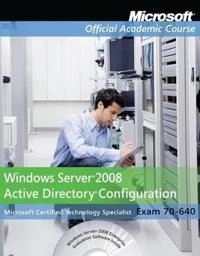 Exam 70-640; Microsoft Official Academic Course; 2013