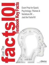 Exam Prep for Epack; Psychology; Themes & Variations W/ ...; Just The Facts101; 2019
