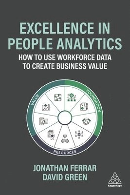 Excellence in People Analytics; Jonathan Ferrar, David Green; 2021