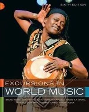 Excursions in world music; Bruno Nettl, Timothy. Rommen; 2012