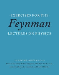 Exercises for the Feynman lectures on physics; Richard Phillips Feynman; 2014