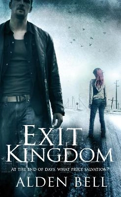 Exit kingdom; Alden Bell; 2013