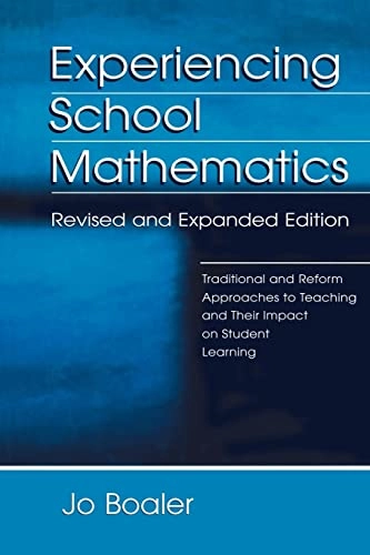Experiencing school mathematics : traditional and reform approaches to teaching and their impact on student learning