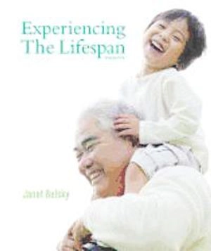 Experiencing the Lifespan; Janet K Belsky; 2012