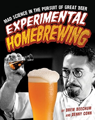 Experimental Homebrewing; Beechum Drew, Conn Denny; 2014