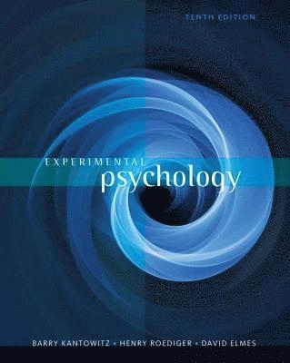 Experimental psychology; Barry H Kantowitz, Henry L. Roediger, David G. Elmes; 2015