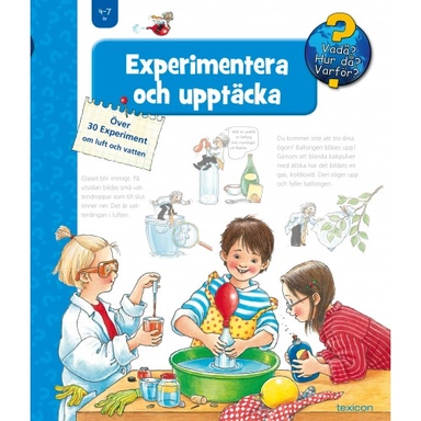 Experimentera och upptäcka; Angela Weinhold; 2010