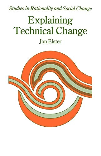 Explaining technical change : a case study in the philosophy of science