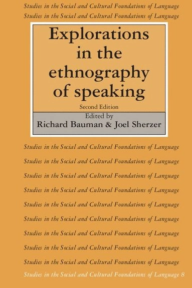 Explorations in the ethnography of speaking; Richard Bauman, Joel Sherzer; 1989