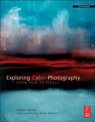 Exploring Color Photography; Hirsch Robert; 2011