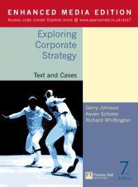 Exploring Corporate Strategy Enhanced Media Edition Text and Cases
